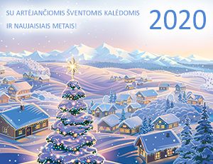 Sveikiname Jus ir Jūsų artimuosius su artėjančiomis Šv. Kalėdomis ir Naujaisiais metais!